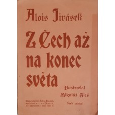Alois Jirásek - Z Čech až na konec světa